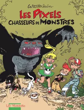 Couverture du produit · Les Pixels, Tome 1 : Les Pixels chasseurs de monstres