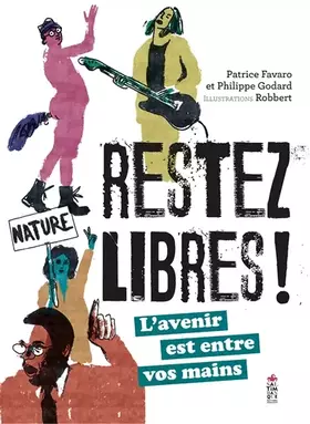 Couverture du produit · Restez libres !: L'avenir est entre vos mains