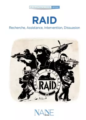 Couverture du produit · RAID. Recherche, Assistance,Intervention, Dissuasion