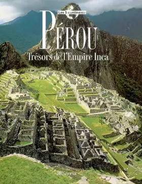 Couverture du produit · Pérou : Trésors de l'Empire Inca