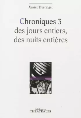 Couverture du produit · Chroniques 3: DES JOURS ENTIERS DES NUITS ENTIERES