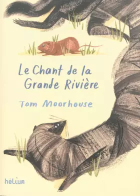 Couverture du produit · Le chant de la grande rivière