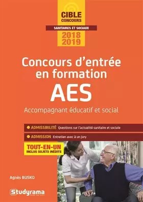 Couverture du produit · Concours d'entrée en formation aes: Auxiliaire de vie sociale et aide médico-psychologique