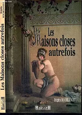 Couverture du produit · Maisons closes autrefois (les)