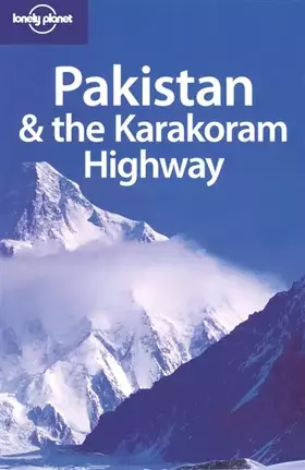Couverture du produit · Pakistan & the Karakoam Higfway 7 (LONELY PLANET PAKISTAN)