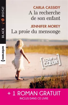 Couverture du produit · A la recherche de son enfant - La proie du mensonge - Double jeu amoureux