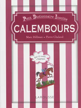 Couverture du produit · Petit dictionnaire insolite des calembours: Qui s'y trotte s'hippique