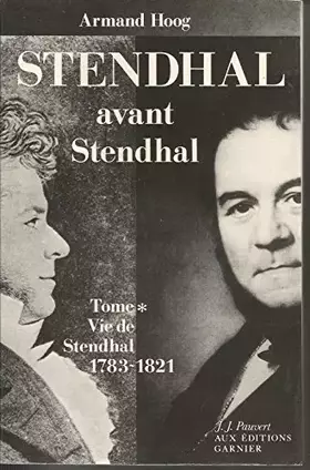 Couverture du produit · Stendhal avant Stendhal : 1783-1821 (Vie de Stendhal)