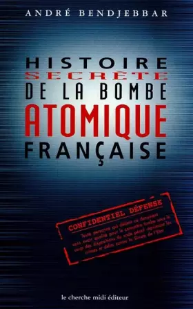 Couverture du produit · Histoire de la bombe atomique française