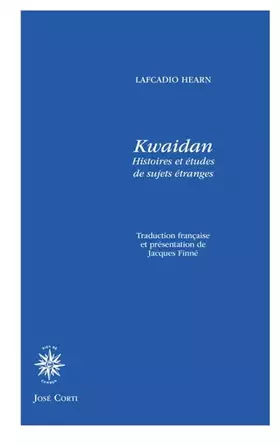 Couverture du produit · Kwaidan: HISTOIRES ET ÉTUDES DE SUJETS ÉTRANGES