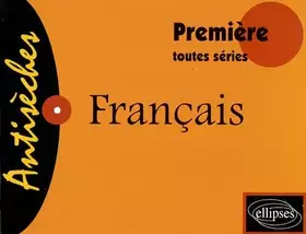 Couverture du produit · Antisèches Français : Première, toutes séries