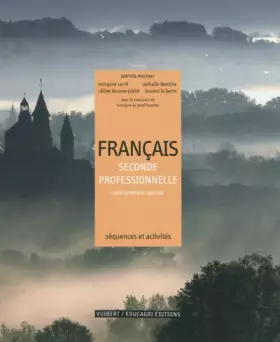 Couverture du produit · Français 2de professionnelle Bac pro agricole: Séquences et activités