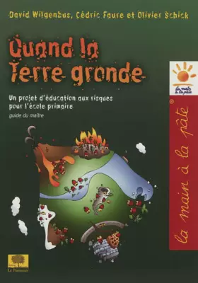 Couverture du produit · Quand la terre gronde - Un projet d'éducation aux risques pour l'école primaire