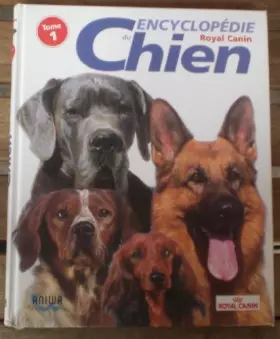 Couverture du produit · Encyclopédie du CHIEN tome 1