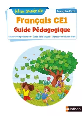 Couverture du produit · Mon année de Français - Guide pédagogique - CE1 - Nouvelle édition 2019
