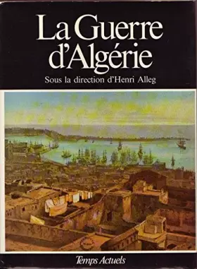 Couverture du produit · La guerre d'Algérie, Vol.1 : de l'Algérie des orgines à l'insurrection.