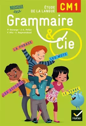 Couverture du produit · Grammaire et Cie Etude de la langue CM1 éd. 2016 - Manuel de l'élève (inclus L'Essentiel du CM1)