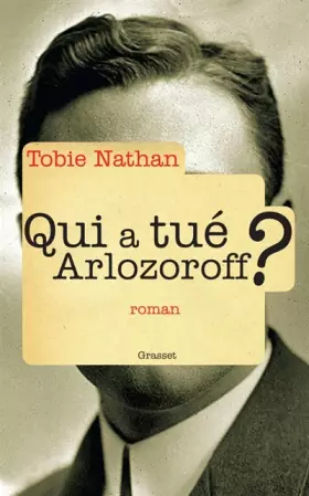 Couverture du produit · Qui a tué Arlozoroff ?