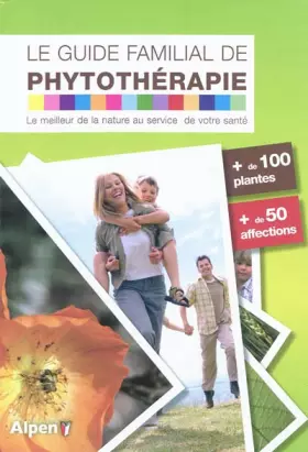 Couverture du produit · le guide familial de phytotherapie