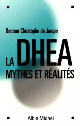 Couverture du produit · La DHEA - Mythes et réalités