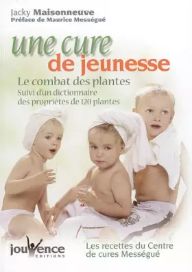 Couverture du produit · Une cure de jeunesse : Le combat des plantes