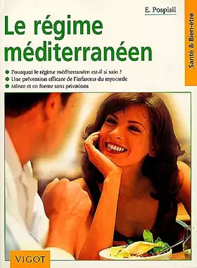 Couverture du produit · Le régime méditerranéen : Pourquoi le régime méditerranéen est-il si sain, une prévention efficace de l'infarctus du myocarde, 