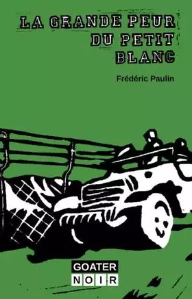 Couverture du produit · La grande peur des petits blancs