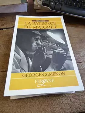 Couverture du produit · la patience de Maigret par Simenon / Gros caractères / éditions Feryane