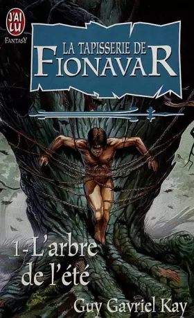 Couverture du produit · La tapisserie de Fionavar, tome 1 : L'arbre de l'été