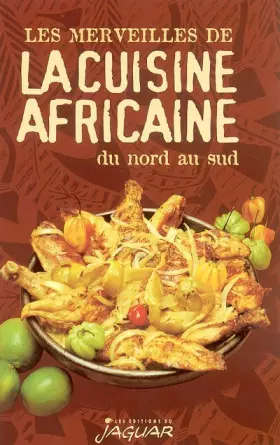 Couverture du produit · Les merveilles de la cuisine africaine du Nord au Sud