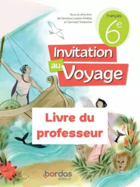 Couverture du produit · Invitation au voyage - Français 6e - 2023 - Livre du professeur