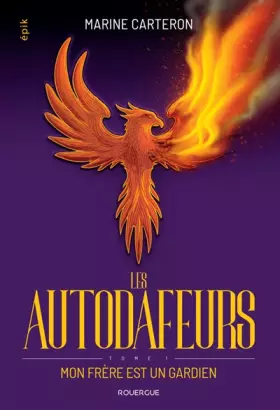 Couverture du produit · Les autodafeurs - tome 1: Mon frère est un gardien