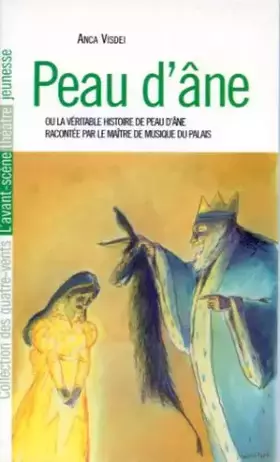 Couverture du produit · Peau d'Ane: Ou la Veritable Histoire Racontee Par...