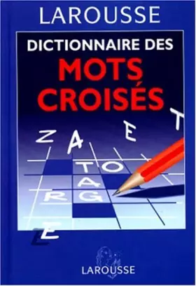 Couverture du produit · Dictionnaire des mots croisés : classement direct, classement inverse