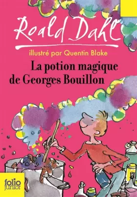 Couverture du produit · La potion magique de Georges Bouillon