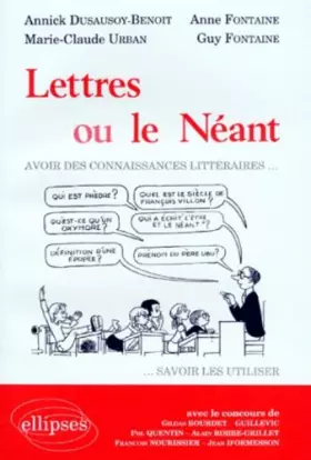 Couverture du produit · Lettres ou le néant : Avoir des connaissances littéraires , savoir les utiliser