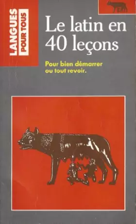 Couverture du produit · Le latin en 40 leçons : 3ème édition
