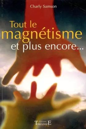 Couverture du produit · Tout le magnétisme et plus encore