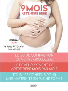 Couverture du produit · Neuf mois: Attendre bébé