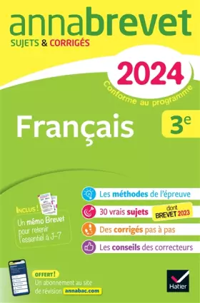Couverture du produit · Annales du brevet Annabrevet 2024 Français 3e: sujets corrigés & méthodes du brevet