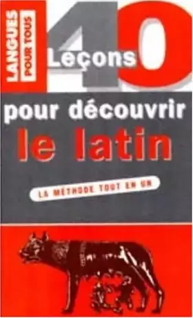 Couverture du produit · 40 leçons pour découvrir le latin