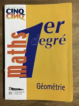 Couverture du produit · Cinq Sur Cinq Maths Premier Degré Géometrie - Livre de l'Eleve