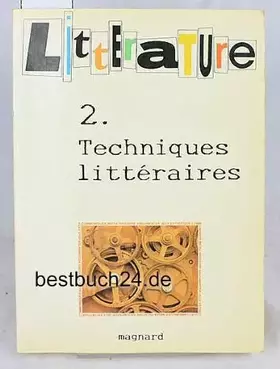 Couverture du produit · Litterature, tome 2 : Techniques littéraires