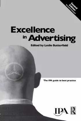 Couverture du produit · Excellence in Advertising: The IPA Guide to Best Practice (Chartered Institute of Marketing (Paperback))
