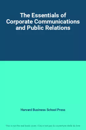 Couverture du produit · The Essentials of Corporate Communications and Public Relations