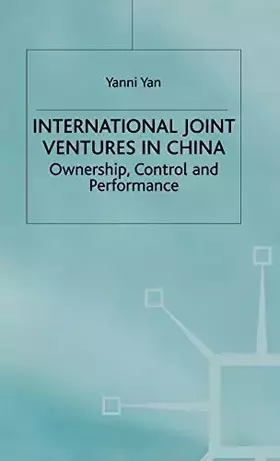 Couverture du produit · International Joint Ventures in China: Ownership, Control and Performance (Studies on the Chinese Economy)