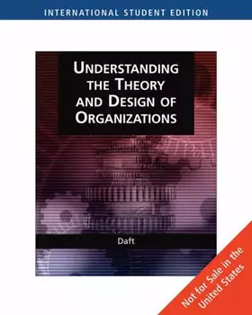 Couverture du produit · Organization Theory and Design: Understanding the Theory and Design of Organizations