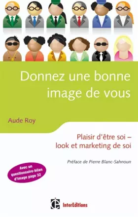 Couverture du produit · Donnez une bonne image de vous - Plaisir d'être soi - look et marketing de soi: Plaisir d'être soi - look et marketing de soi