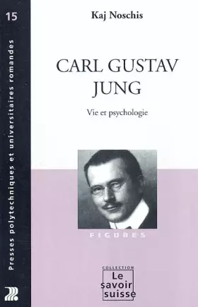 Couverture du produit · Carl Gustav Jung - Vie et psychologie