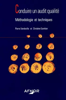Couverture du produit · CONDUIRE UN AUDIT QUALITE. Méthodologie et techniques